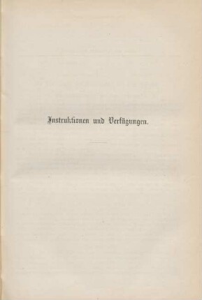Instruktionen und Verfügungen.