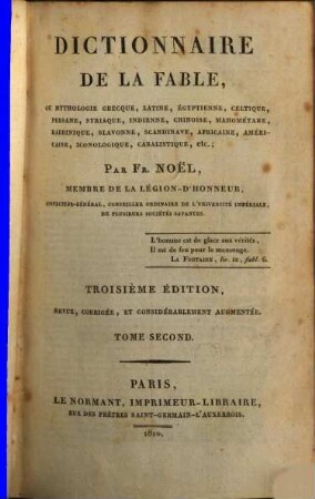 Dictionnaire de la fable ou mythologie grecque, latine, égyptienne, celtique, persane, syriaque, indienne, chinoise, mahométane, rabbinique, slavonne, scandinave, africaine, américaine iconologique, cabalistique etc., 2