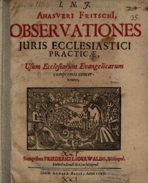 Ashaveri Fritschi, Observationes iuris ecclesiastici practicae : usum ecclesiarum evangelicarum cumprimus concernentes
