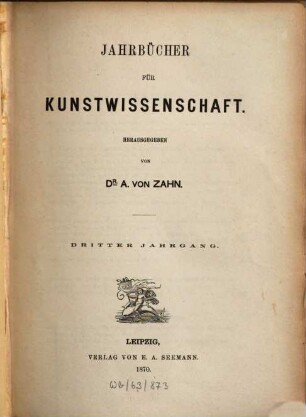 Jahrbücher für Kunstwissenschaft, 3. 1870