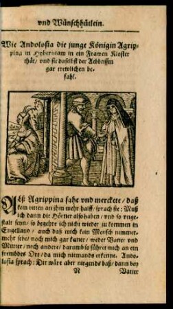 Wie Andolosia die junge Königin Agrippina in Hyberniam in ein Frawen Kloster thät/ und sie daselbst der Aebbtissin gar trewlichen befahl.