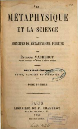 La métaphysique et la science ou principes de métaphysique positive par Étienne Vacherot, 1