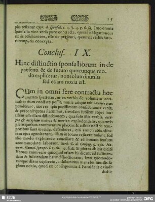 Conclus. IX. Hinc distinctio sponsaliòrum in de praesenti & de futuro quocunque modo expliceteur, non solum inutilis sed etiam noxia est