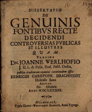 Dissertatio De Genuinis Fontibus Recte Decidendi Controversias Publicas Et Illustres