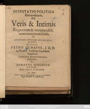 Disputatio Politica Extraordinaria, De Veris & Intimis Regnorum & rerumpublicarum mutationum Causis