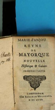 Marie d'Anjou Reyne De Mayorque : Nouvelle Historique & Galante. 1