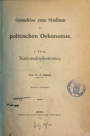 Grundriß zum Studium der politischen Oekonomie, 1. Nationaloekonomie