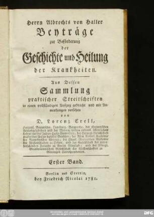 Erster Band: Herrn Albrechts von Haller Beyträge zur Beförderung der Geschichte und Heilung der Krankheiten