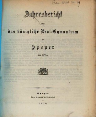Jahresbericht über das Königlich-Bayerische Realgymnasium : für ... 1869/70
