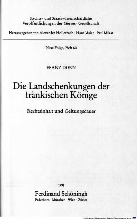Die Landschenkungen der fränkischen Könige : Rechtsinhalt und Geltungsdauer