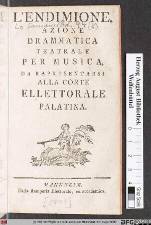 L' Endimione : Azione Drammatica Teatrale Per Musica, Da Rapresentarsi Alla Corte Ellettorale Palatina