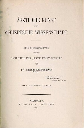 Ärztliche Kunst und medizinische Wissenschaft : Eine Unters. über d. Ursachen d. "Ärztl. Misère"