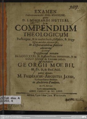 Examen censurarum Marc. Frid. Wendelini, quibus D. Leonhardi Hutteri, b. m. Compendium theologicum
