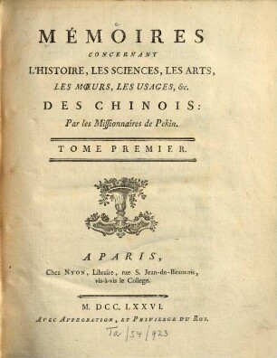 Mémoires concernant l'histoire, les Sciences, les Arts des Chinois, 1