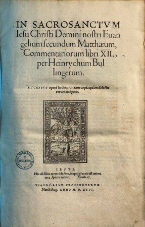 In sacrosanctum Iesu Christi domini nostri evangelium secundum Matthaeum commentariorum libri XII ...