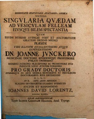 Dissertatio Inavgvralis Anatomico-Medica Sistens Singvlaria Qvaedam Ad Vesicvlam Felleam Eivsqve Bilem Spectantia