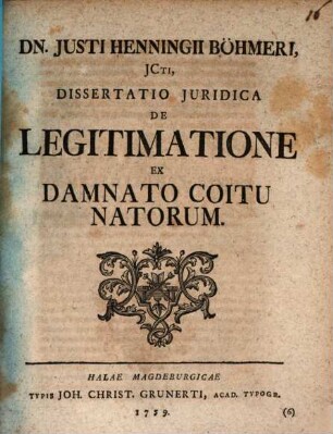 Diss. inaug. iur. de legitimatione ex damnato coitu natorum