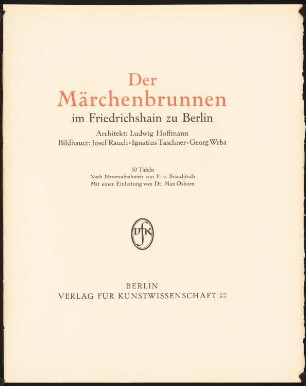 Märchenbrunnen, Berlin-Friedrichshain: Titelblatt (aus: Max Osborn, Der Märchenbrunnen am Friedrichshain zu Berlin)