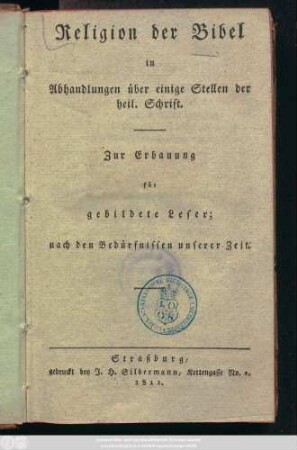 Religion der Bibel in Abhandlungen über einige Stellen der heil. Schrift : Zur Erbauung für gebildete Leser; nach den Bedürfnissen unserer Zeit