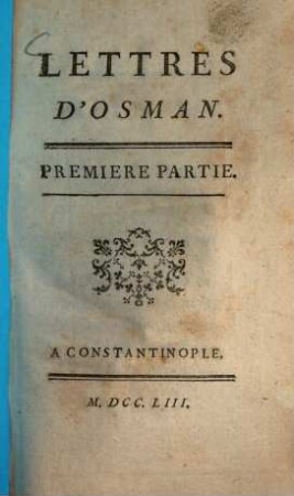 Lettres d'Osman. 1. - 178 S.
