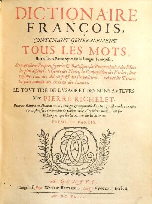 Dictionaire françois : contenant generalement tous les mots & plusierus remarques sur la langue Françoise ..., 1