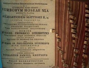 Dissertationem Philologicam Inavgvralem Qva Stabilito Vero Sensv Verborvm Hoseae XI,I, Difficvltates Circa Allegationem Matthaei II,15 Coortae, Tollvntvr