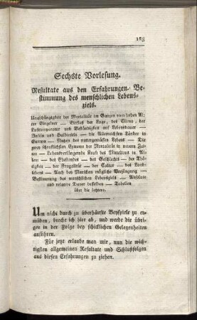 Sechste Vorlesung. Resultate aus den Erfahrungen. Bestimmung des menschlichen Lebensziels.