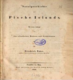 Naturgeschichte der Fische Islands : Mit einem Anhange von den isländischen Medusen und Strahlthieren