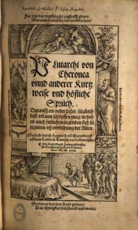 Plutarchi von Cheronea vnnd anderer Kurtz weise und höfliche Sprüch ...