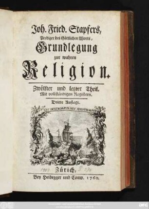 Theil 12: Joh. Fried. Stapfers, Prediger des Göttlichen Worts, Grundlegung zur wahren Religion