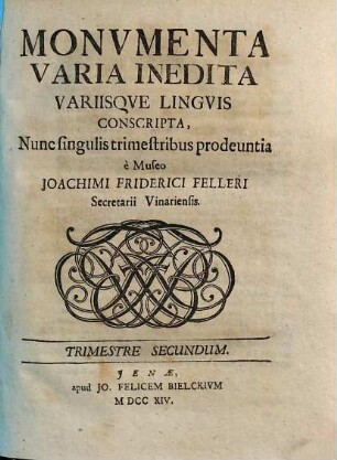 Monumenta varia inedita variisque linguis conscripta. 2. 1714