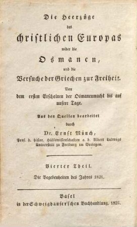 Geschichte des Aufstandes der hellenischen Nation : von der Ermordung des Patriarchen und Erklärung des Kongresses von Kalamata bis auf unsere Tage, 1. Die Begebenheiten des Jahres 1821