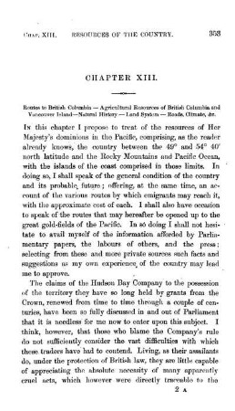CHAPTER XIII. Routes to British Columbia ? Agricultural Resources of British Columbia and Vancouver Island ? Natural History ? Land System ? Roads, Climate, &e
