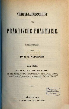 Vierteljahresschrift für praktische Pharmacie. 19, 19. 1870