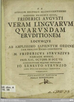 Auspicio Rectoris Magnificentissimi Sereniss. Principis Regii, Friderici Augusti Veram Linguarum Quarundam Eruditionem