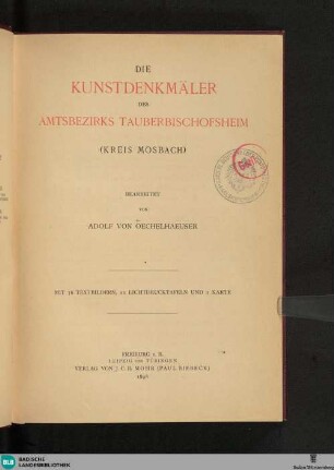 Bd. 4, Kreis Mosbach ; Abth. 2: Die Kunstdenkmäler des Amtsbezirks Tauberbischofsheim : (Kreis Mosbach)