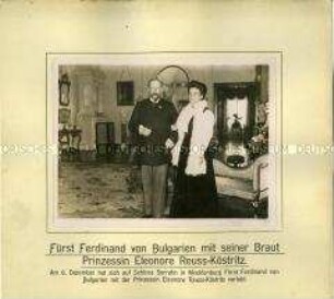 Ferdinand von Bulgarien mit seiner Verlobten Eleonore Reuss-Köstritz