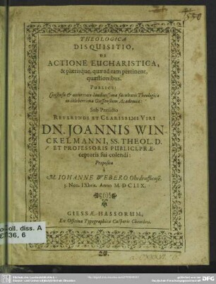 Theologica disquisitio, de actione eucharistica, & plaerisque, quae ad eam pertinent quaestionibus