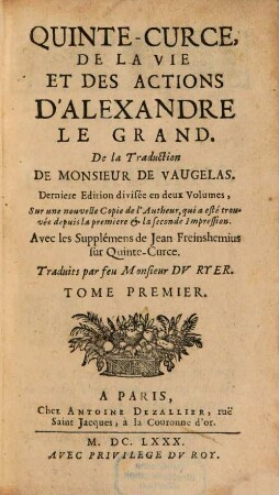 De La Vie Et Des Actions D'Alexandre Le Grand : divisée en deux Volumes, 1