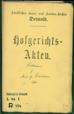 Rottmann, Franz zu Lemgo gegen Meier zu Hörstmar - Schuldforderung