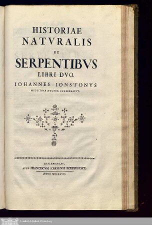 T. 4,2: Historiae|| Natvralis|| De|| Serpentibvs|| Libri Dvo.||