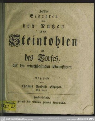 Zufällige Gedanken über den Nutzen der Steinkohlen und des Torfes, auf den wirthschaftlichen Brennstädten