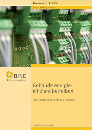 Gebäude energieeffizient betreiben. Den Anspruch der Planung einlösen.