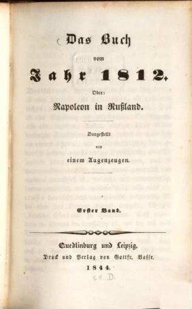 Das Buch vom Jahr 1812 : oder: Napoleon in Russland ; dargestellt von einem Augenzeugen. 1