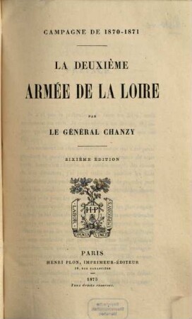 Campagne de 1870 - 71 : La deuxième armée de la Loire
