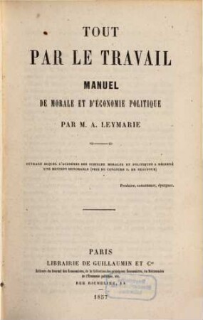 Tout par le travail : manuel de morale et d'économie politique