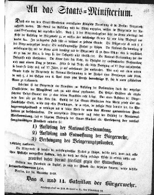 An das Staats=Ministerium. Durch eine von dem Staats-Ministerium contrasignirte Königliche Verordnung ist die Berliner Bürgerwehr aufgelöst worden. (Sammlung Friedlaender)