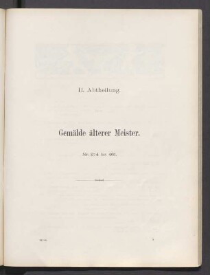 II. Abtheilung. Gemälde älterer Meister. Nr. 274 bis 461