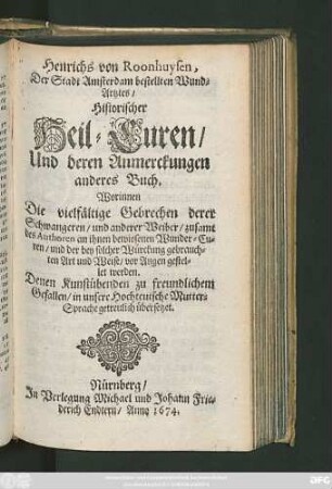 2: Worinnen Die vielfältige Gebrechen derer Schwangeren/ und anderer Weiber/ zusamt des Authoren an ihnen bewiesenen Wunder-Curen/ und der bey solcher Würckung gebrauchten Art und Weise/ vor Augen gestellet werden ...