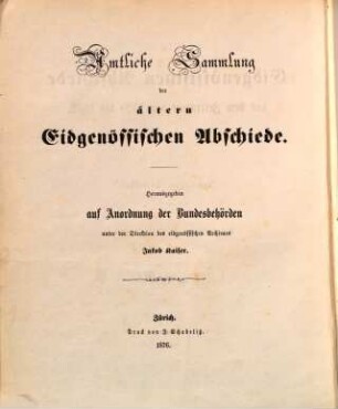 Amtliche Sammlung der ältern Eidgenössischen Abschiede : herausgegeben auf Anordnung der Bundesbehörden, 4,1,b,[1]. Die Eidgenössischen Abschiede Bd. 4 ; Abt. 1b aus dem Zeitraume von 1529 bis 1532